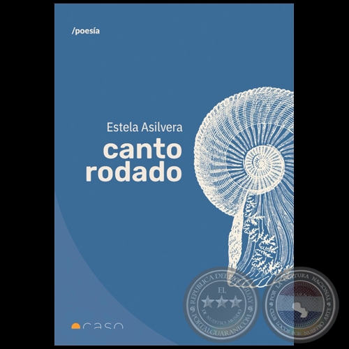 CANTO RODADO - Autora: ESTELA ASILVERA - Ao 2022